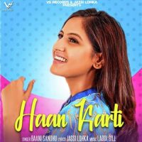 Haan Karti Baani Sandhu mp3 song ringtone, Haan Karti Baani Sandhu Ringtone Download - DjPunjab.Com.Mx