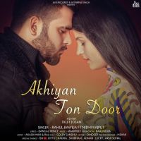 Akhiyan Ton Door Rahul Baweja mp3 song ringtone, Akhiyan Ton Door Rahul Baweja Ringtone Download - DjPunjab.Com.Mx
