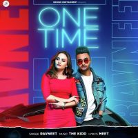 One Time Ravneet mp3 song ringtone, One Time Ravneet Ringtone Download - DjPunjab.Com.Mx