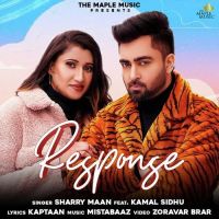 Response Sharry Mann, Kamal Sidhu mp3 song ringtone, Response Sharry Mann, Kamal Sidhu Ringtone Download - DjPunjab.Com.Mx