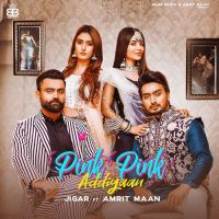 Pink Pink Addiyaan Jigar, Amrit Maan mp3 song ringtone, Pink Pink Addiyaan Jigar, Amrit Maan Ringtone Download - DjPunjab.Com.Mx