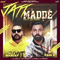 Jatt Madde Elly Mangat, Paul G mp3 song ringtone, Jatt Madde Elly Mangat, Paul G Ringtone Download - DjPunjab.Com.Mx