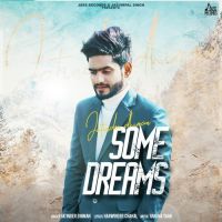 Some Dreams Jatinder Dhiman mp3 song ringtone, Some Dreams Jatinder Dhiman Ringtone Download - DjPunjab.Com.Mx
