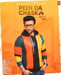 Peen Da Chaska Harish Verma mp3 song ringtone, Peen Da Chaska Harish Verma Ringtone Download - DjPunjab.Com.Mx