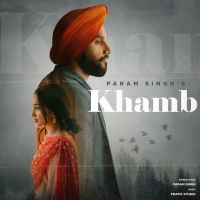 Khamb Param Singh mp3 song ringtone, Khamb Param Singh Ringtone Download - DjPunjab.Com.Mx