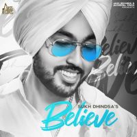 Believe Sukh Dhindsa mp3 song ringtone, Believe Sukh Dhindsa Ringtone Download - DjPunjab.Com.Mx