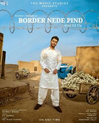 Border Nede Pind Romey Maan mp3 song ringtone, Border Nede Pind Romey Maan Ringtone Download - DjPunjab.Com.Mx