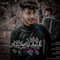 One Sided Love Deep Karan mp3 song ringtone, One Sided Love Deep Karan Ringtone Download - DjPunjab.Com.Mx