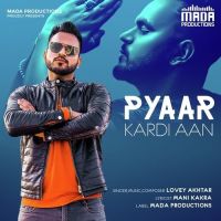 Pyaar Kardi Aan Lovey Akhtar mp3 song ringtone, Pyaar Kardi Aan Lovey Akhtar Ringtone Download - DjPunjab.Com.Mx