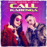 Call Karenga Ikka, Roma Sagar mp3 song ringtone, Call Karenga Ikka, Roma Sagar Ringtone Download - DjPunjab.Com.Mx