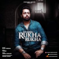 Rukha Rukha Gopi Cheema mp3 song ringtone, Rukha Rukha Gopi Cheema Ringtone Download - DjPunjab.Com.Mx