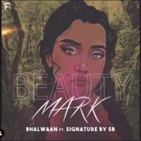Beauty Mark Bhalwaan mp3 song ringtone, Beauty Mark Bhalwaan Ringtone Download - DjPunjab.Com.Mx