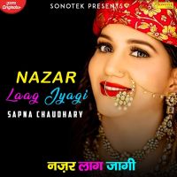 Nazar Laag Jyagi Sapna Chaudhary, Vishvajeet Choudhary mp3 song ringtone, Nazar Laag Jyagi Sapna Chaudhary, Vishvajeet Choudhary Ringtone Download - DjPunjab.Com.Mx