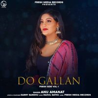 Do Gallan Cover Song Anu Amanat mp3 song ringtone, Do Gallan Cover Song Anu Amanat Ringtone Download - DjPunjab.Com.Mx