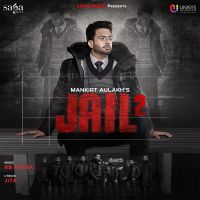Jail 2 Mankirat Aulakh mp3 song ringtone, Jail 2 Mankirat Aulakh Ringtone Download - DjPunjab.Com.Mx