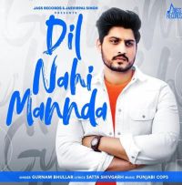 Dil Nahi Mannda Gurnam Bhullar mp3 song ringtone, Dil Nahi Mannda Gurnam Bhullar Ringtone Download - DjPunjab.Com.Mx