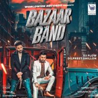 Bazaar Band DJ Flow, Dilpreet Dhillon mp3 song ringtone, Bazaar Band DJ Flow, Dilpreet Dhillon Ringtone Download - DjPunjab.Com.Mx