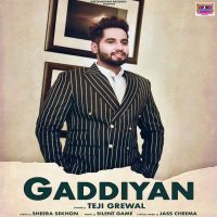 Gaddiyan Teji Grewal mp3 song ringtone, Gaddiyan Teji Grewal Ringtone Download - DjPunjab.Com.Mx
