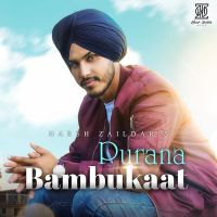 Purana Bambukaat Harsh Zaildar mp3 song ringtone, Purana Bambukaat Harsh Zaildar Ringtone Download - DjPunjab.Com.Mx