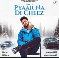 Pyaar Na Di Cheez Jerry mp3 song ringtone, Pyaar Na Di Cheez Jerry Ringtone Download - DjPunjab.Com.Mx