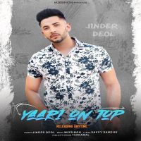 Yaari on Top Jinder Deol mp3 song ringtone, Yaari on Top Jinder Deol Ringtone Download - DjPunjab.Com.Mx