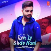 Reh Le Ohde Naal Runbir mp3 song ringtone, Reh Le Ohde Naal Runbir Ringtone Download - DjPunjab.Com.Mx