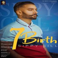 7 Birth Sippy Gill mp3 song ringtone, 7 Birth Sippy Gill Ringtone Download - DjPunjab.Com.Mx