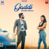 Gaddi Dalbir Rana mp3 song ringtone, Gaddi Dalbir Rana Ringtone Download - DjPunjab.Com.Mx