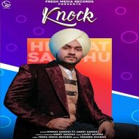 Knock Himmat Sandhu, Garry Sandhu mp3 song ringtone, Knock Himmat Sandhu, Garry Sandhu Ringtone Download - DjPunjab.Com.Mx