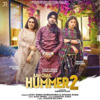 Aah Chak Hummer 2 Lucky Singh Durgapuria, Afsana Khan mp3 song ringtone, Aah Chak Hummer 2 Lucky Singh Durgapuria, Afsana Khan Ringtone Download - DjPunjab.Com.Mx