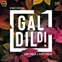 Gal Dil Di (Garage Remix) Bups Saggu, Soni Pabla mp3 song ringtone, Gal Dil Di (Garage Remix) Bups Saggu, Soni Pabla Ringtone Download - DjPunjab.Com.Mx