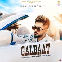 Galbaat Nav Sandhu mp3 song ringtone, Galbaat Nav Sandhu Ringtone Download - DjPunjab.Com.Mx