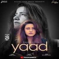 Yaad Raashi Sood mp3 song ringtone, Yaad Raashi Sood Ringtone Download - DjPunjab.Com.Mx