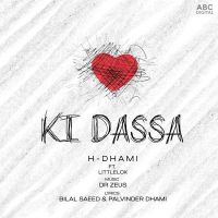 Ki Dassa H Dhami, LittleLox mp3 song ringtone, Ki Dassa H Dhami, LittleLox Ringtone Download - DjPunjab.Com.Mx