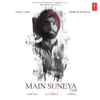 Main Suneya Ammy Virk mp3 song ringtone, Main Suneya Ammy Virk Ringtone Download - DjPunjab.Com.Mx