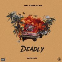 Deadly AP Dhillon mp3 song ringtone, Deadly AP Dhillon Ringtone Download - DjPunjab.Com.Mx
