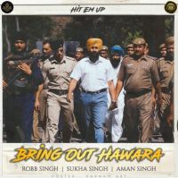 Bring Out Hawara Robb Singh, Sukha Singh mp3 song ringtone, Bring Out Hawara Robb Singh, Sukha Singh Ringtone Download - DjPunjab.Com.Mx