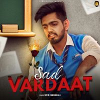 Sad Vardaat Nitin Chhaniaala mp3 song ringtone, Sad Vardaat Nitin Chhaniaala Ringtone Download - DjPunjab.Com.Mx