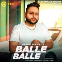 Balle Balle Brahm Benipal mp3 song ringtone, Balle Balle Brahm Benipal Ringtone Download - DjPunjab.Com.Mx