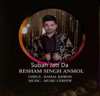 Subah Jatt Da Resham Singh Anmol mp3 song ringtone, Subah Jatt Da Resham Singh Anmol Ringtone Download - DjPunjab.Com.Mx