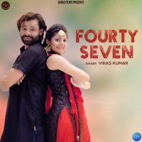 Fourty Seven Vikas Kumar mp3 song ringtone, Fourty Seven Vikas Kumar Ringtone Download - DjPunjab.Com.Mx