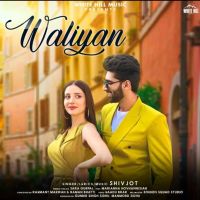 Waliyan Shivjot, Sara Gurpal mp3 song ringtone, Waliyan Shivjot, Sara Gurpal Ringtone Download - DjPunjab.Com.Mx