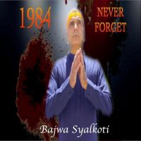 1984 Never Forget Bajwa Syalkoti mp3 song ringtone, 1984 Never Forget Bajwa Syalkoti Ringtone Download - DjPunjab.Com.Mx