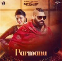 Parmanu Elly Mangat, Jasmeen Akhtar mp3 song ringtone, Parmanu Elly Mangat, Jasmeen Akhtar Ringtone Download - DjPunjab.Com.Mx