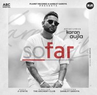 So Far Karan Aujla mp3 song ringtone, So Far Karan Aujla Ringtone Download - DjPunjab.Com.Mx