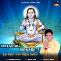 Tera Kisne Kiya Singhar Jogiya Lakhwinder Lakha mp3 song ringtone, Tera Kisne Kiya Singhar Jogiya Lakhwinder Lakha Ringtone Download - DjPunjab.Com.Mx