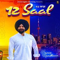 12 Saal Prince Randhawa mp3 song ringtone, 12 Saal Prince Randhawa Ringtone Download - DjPunjab.Com.Mx