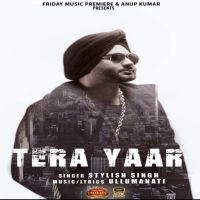 Tera Yaar Stylish Singh mp3 song ringtone, Tera Yaar Stylish Singh Ringtone Download - DjPunjab.Com.Mx