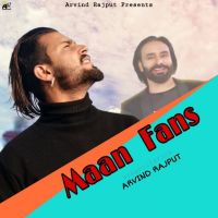 Maan Fans Arvind Rajput mp3 song ringtone, Maan Fans Arvind Rajput Ringtone Download - DjPunjab.Com.Mx