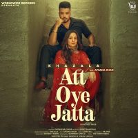 Att Oye Jatta Afsana Khan, Khazala mp3 song ringtone, Att Oye Jatta Afsana Khan, Khazala Ringtone Download - DjPunjab.Com.Mx